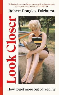 Douglas-Fairhurst, Robert | Look Closer