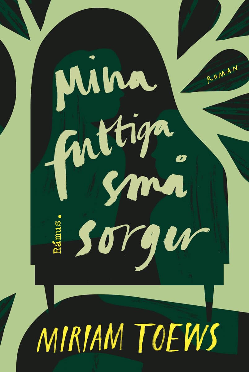 Toews, Miriam | Mina futtiga små sorger