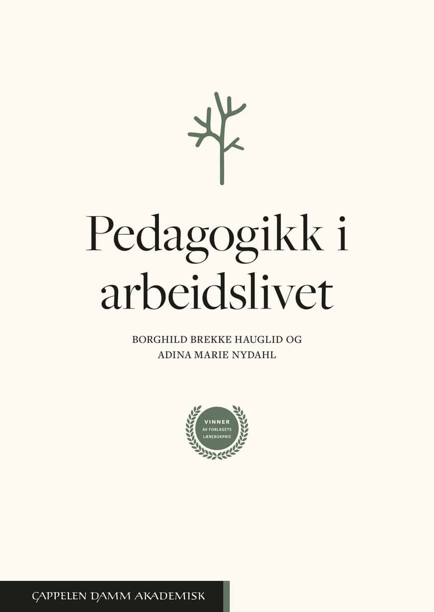 Brekke Hauglid, Borghild | Nydahl, Adina Marie | Pedagogikk i arbeidslivet