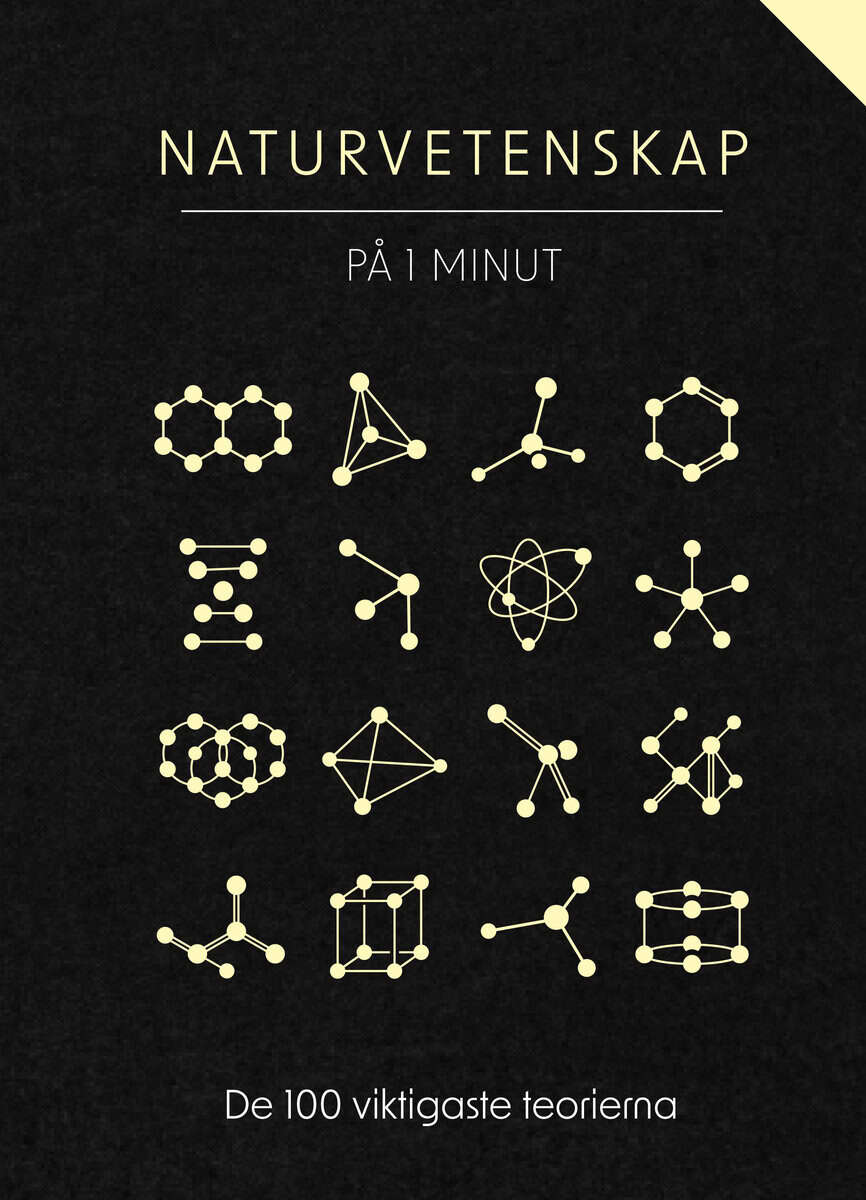 Naturvetenskap på 1 minut : De 100 viktigaste teorierna