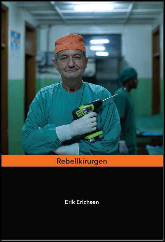 Erichsen, Erik | Rebellkirurgen