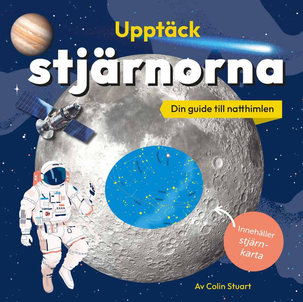 Stuart, Colin | Upptäck stjärnorna : Din guide till natthimlen. Innehåller stjärnkarta