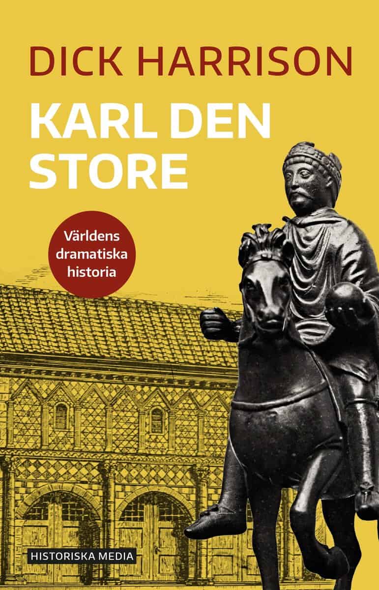 Harrison, Dick | Karl den store