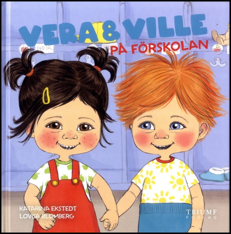 Ekstedt, Katarina| Blomberg, Lovisa | Vera och Ville på förskola