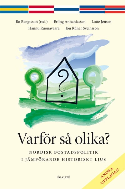 Bengtsson, Bo | Annaniassen, Erling | Jensen, Lotte | Ruonavaara, Hannu | Sveinsson, Jón Rúnar | Varför så olika? : Nord...