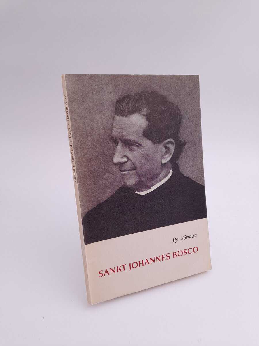 Sörman, Py | Sankt Johannes Bosco : och hans förste efterträdare Don Rua