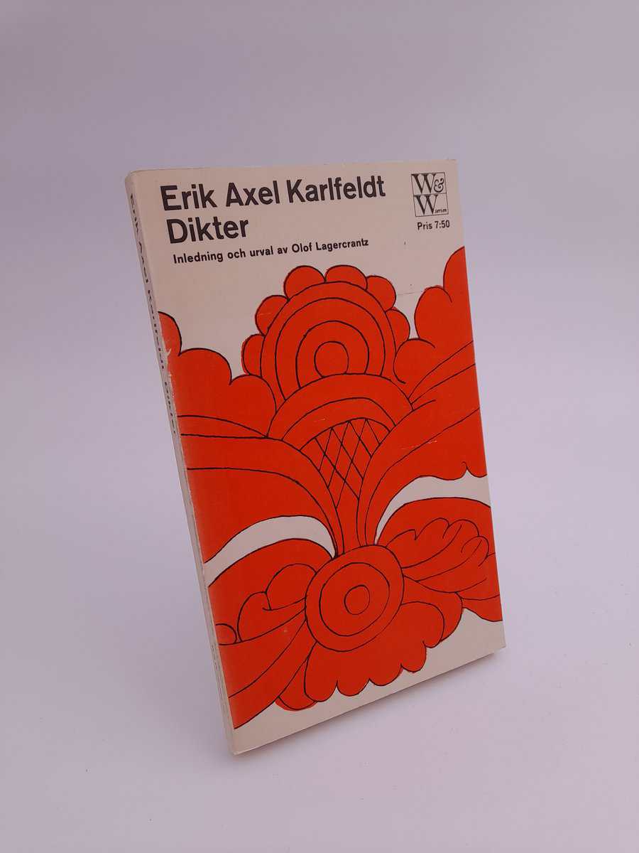 Karlfeldt, Erik Axel | Dikter : Inledning och urval av Olof Lagercrantz