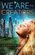 Sumpter, L. R. (l. R. Sumpter) | We are the creators : A little everyday philosophy