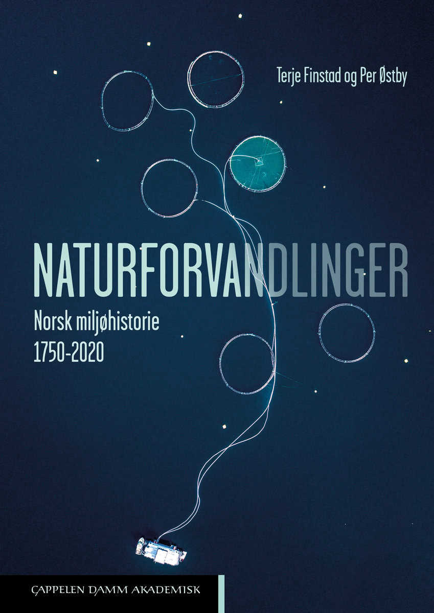 Finstad, Terje | Østby, Per | Naturforvandlinger : Norsk miljøhistorie 1750-2020