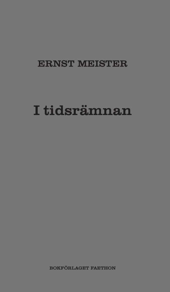 Meister, Ernst | I tidsrämnan
