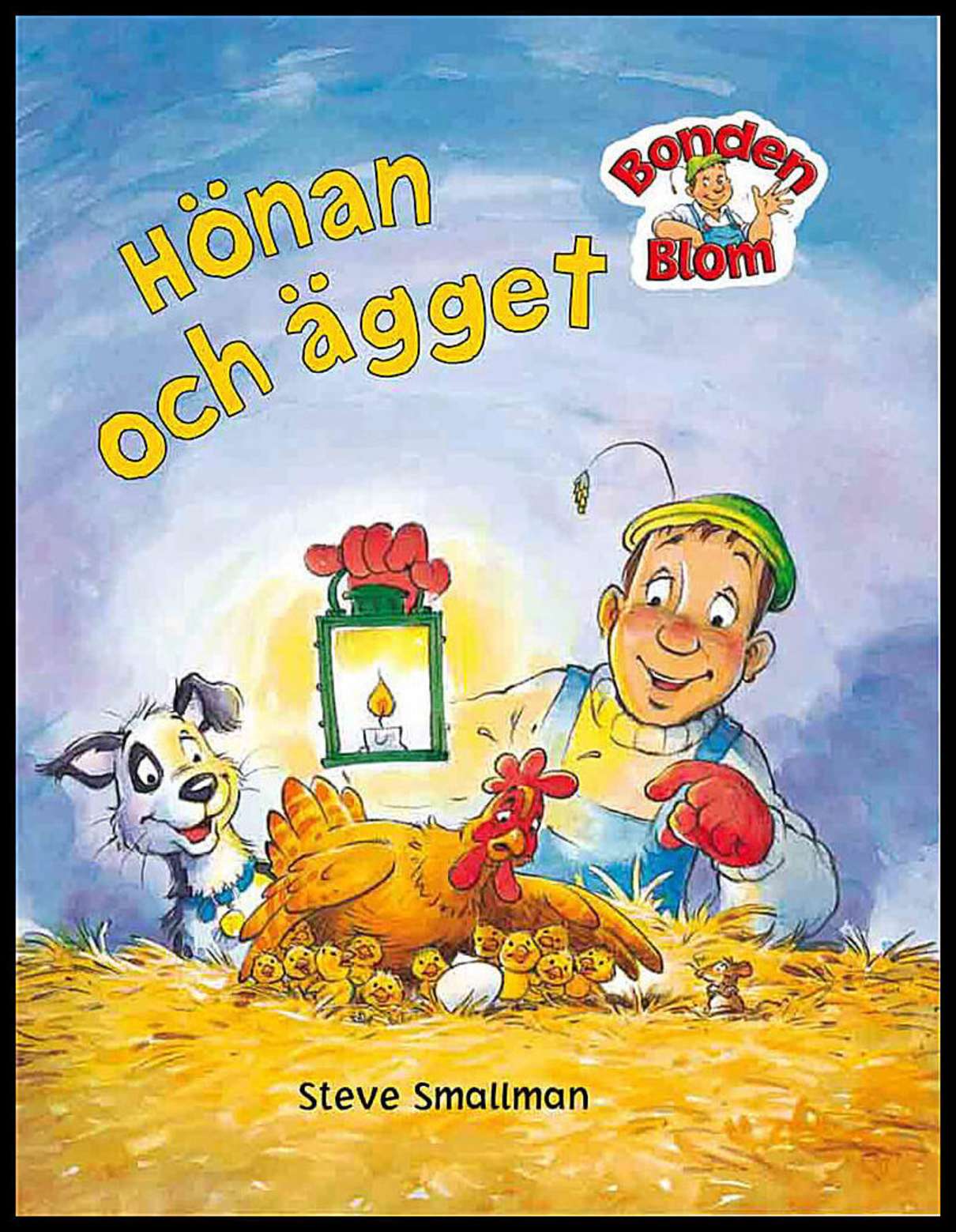 Goldsack, Gaby | Smallman, Steve | Hönan och ägget