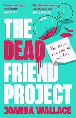 Wallace, Joanna | The Dead Friend Project