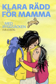 Edberg, Eva | Klara rädd för mamma med ryggsäcken