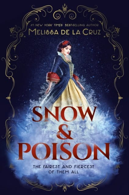 de la Cruz, Melissa | Snow & Poison