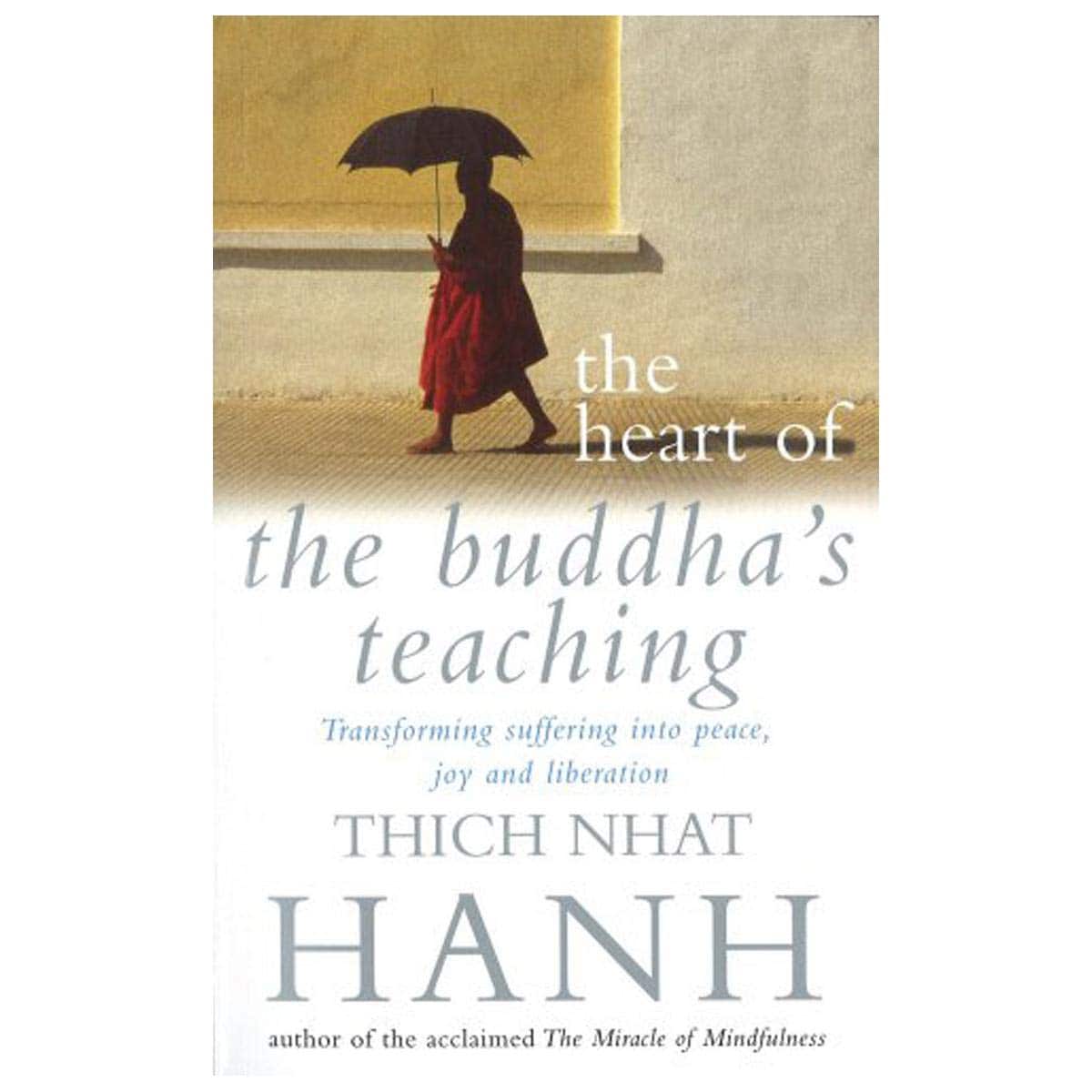 Nhat Hanh Thich | The Heart of Buddha's Teaching
