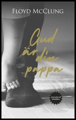 McClung, Floyd | Gud är din pappa
