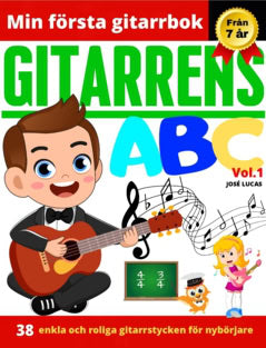Lucas, José | Gitarrens ABC Vol.1, 38 enkla och roliga gitarrstycken för nybörjare