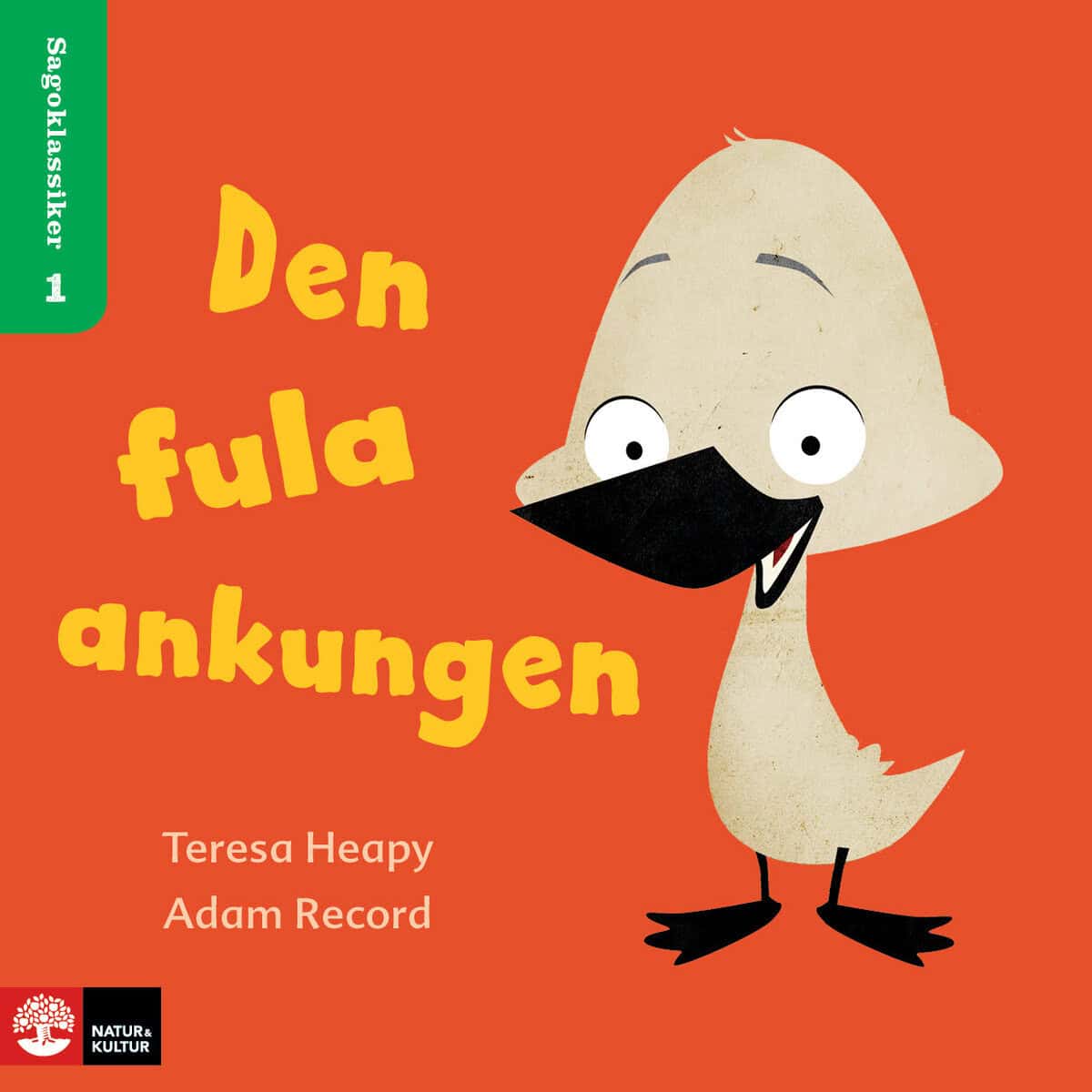 Sagoklassiker nivå 1, 4 titlar -Den fula ankungen, Den kloka hönan m.fl : Den fula ankungen, Den kloka hönan m.fl