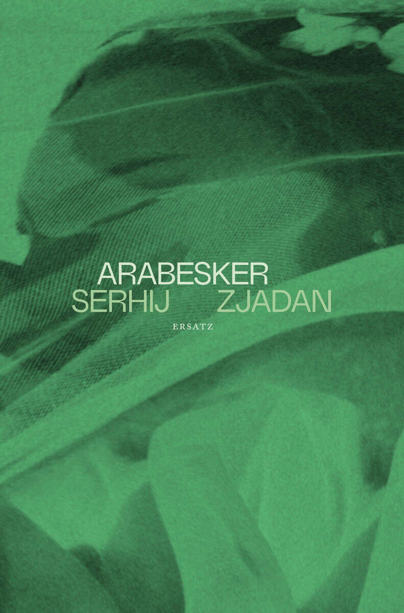 Zjadan, Serhij | Arabesker