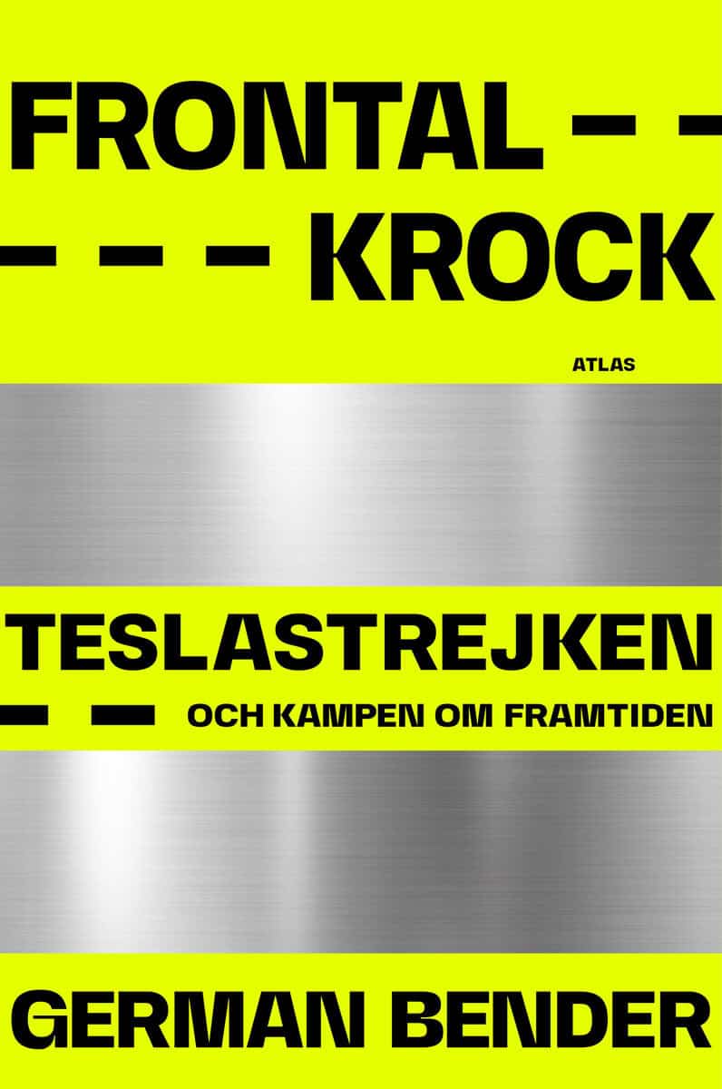Bender, German | Frontalkrock : Teslastrejken och kampen om framtiden