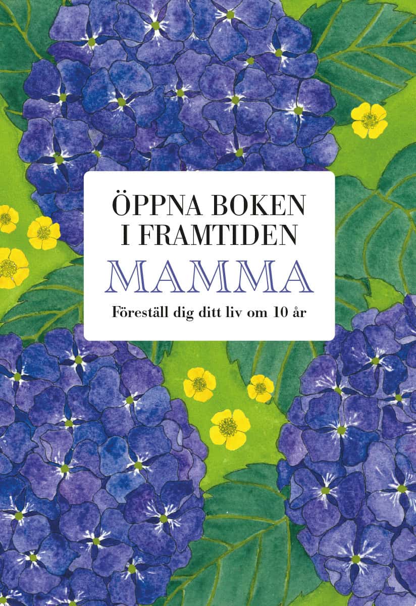 Billmark, Mats | Billmark, Susan | Mamma : Öppna boken i framtiden