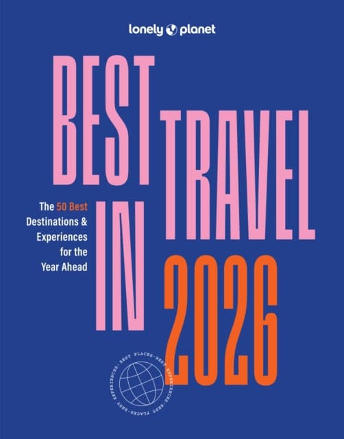 Planet, Lonely | Lonely Planet Best in Travel 2026