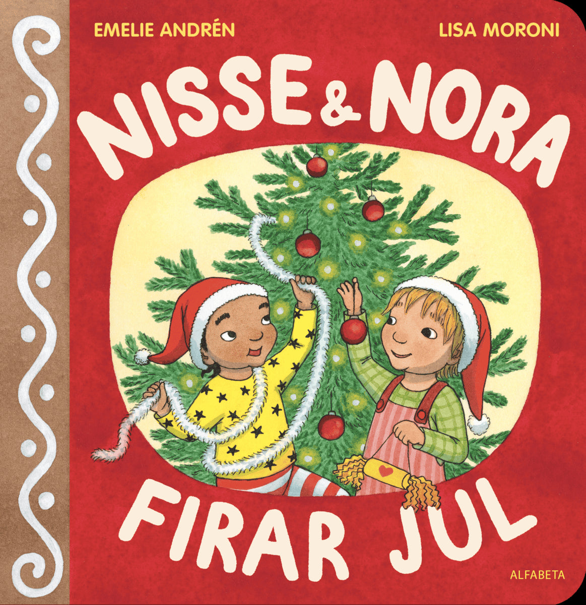 Andrén, Emelie | Moroni, Lisa | Nisse & Nora firar jul