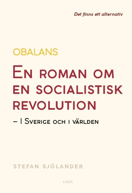 Sjölander, Stefan | Obalans : En roman om en socialistisk revolution – i Sverige och i världen