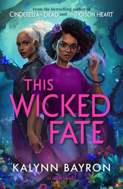 Bayron, Kalynn | This Wicked Fate : From the author of the TikTok sensation Cinderella is De