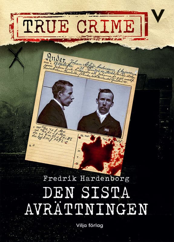 Hardenborg, Fredrik | Den sista avrättningen (lättläst) : En bearbetad version av en Storytel Original ljudboksproduktion