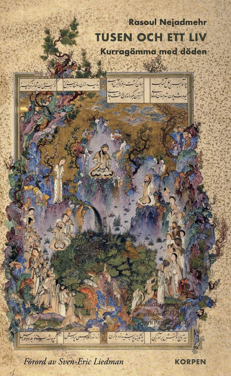 Nejadmehr, Rasoul | Tusen och ett liv : Kurragömma med döden