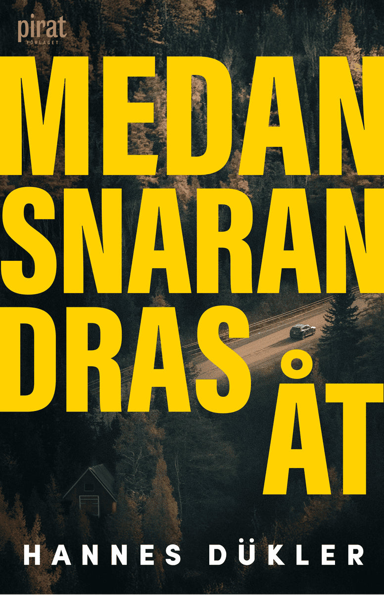 Dükler, Hannes | Medan snaran dras åt
