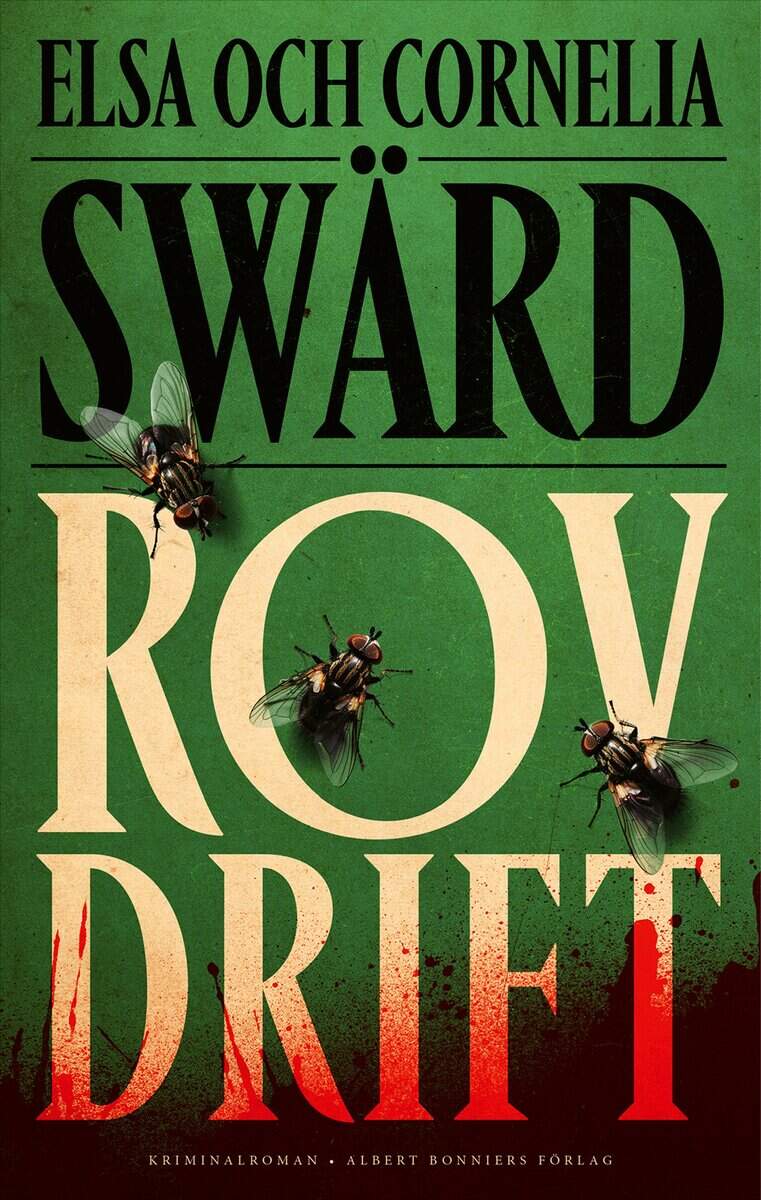 Swärd, Elsa | Swärd, Cornelia | Rovdrift