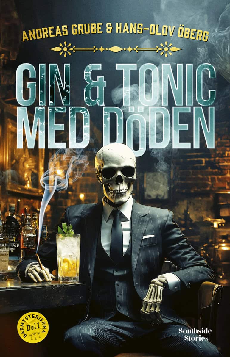 Grube, Andreas | Öberg, Hans-Olov | Gin & tonic med Döden
