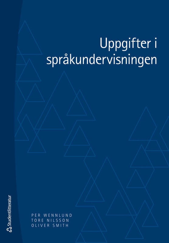 Wennlund, Per | Nilsson, Tore | Smith, Oliver | Uppgifter i språkundervisningen