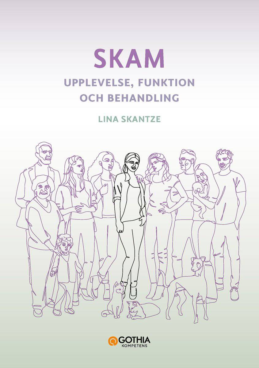 Skantze, Lina | Skam : Upplevelse, funktion och behandling