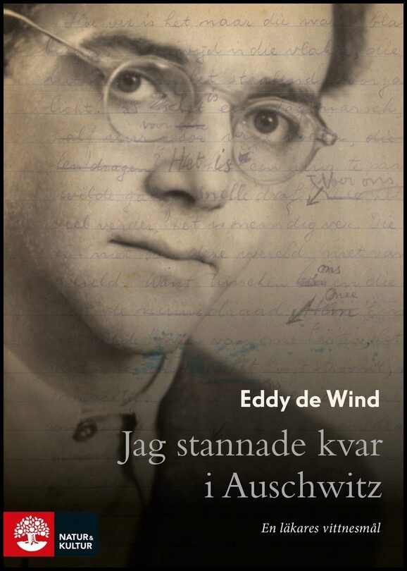 Wind, Eddy de | Jag stannade kvar i Auschwitz : En läkares vittnesmål