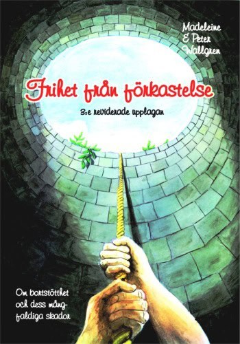 Wallgren, Madeleine | Wallgren, Peter | Frihet från förkastelse