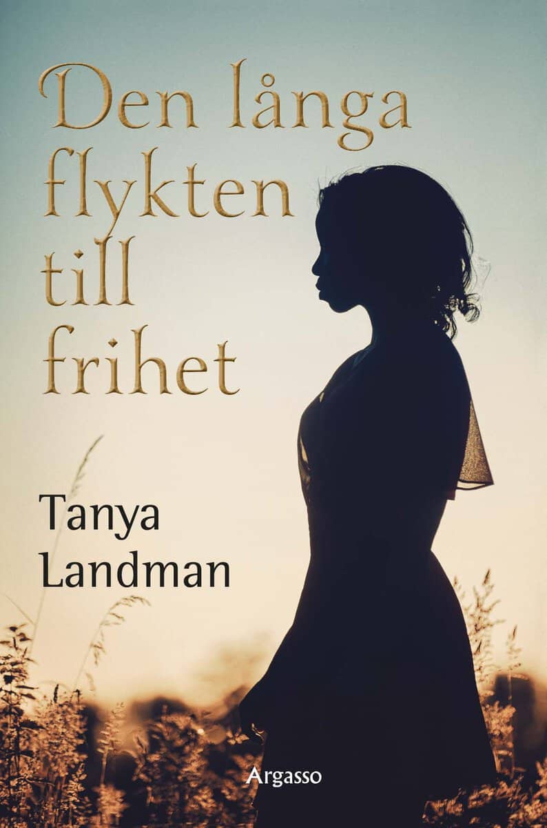 Landman, Tanya | Den långa flykten till frihet