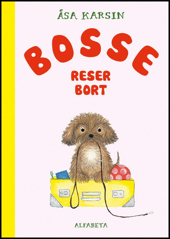 Karsin, Åsa | Bosse reser bort