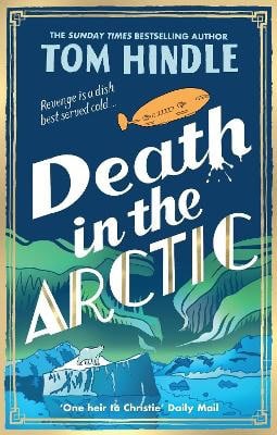Hindle, Tom | Death in the Arctic