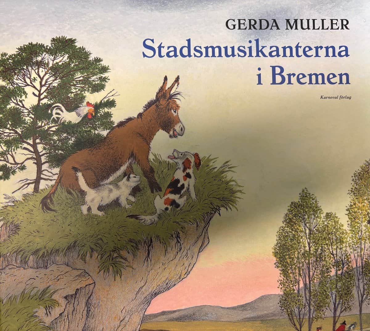 Muller, Gerda | Stadsmusikanterna i Bremen