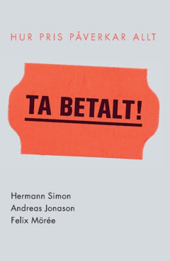 Mörée, Felix | Simon, Hermann | Jonason, Andreas | Ta betalt