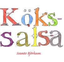 Björkum, Svante | Kökssalsa