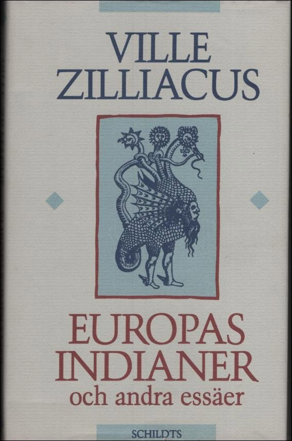 Zilliacus, Ville | Europas indianer och andra essäer