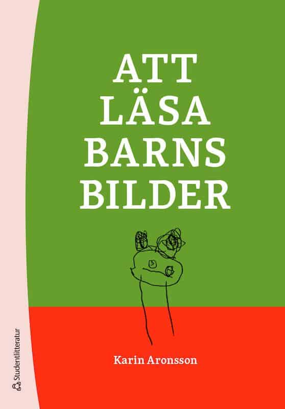 Aronsson, Karin | Att läsa barns bilder
