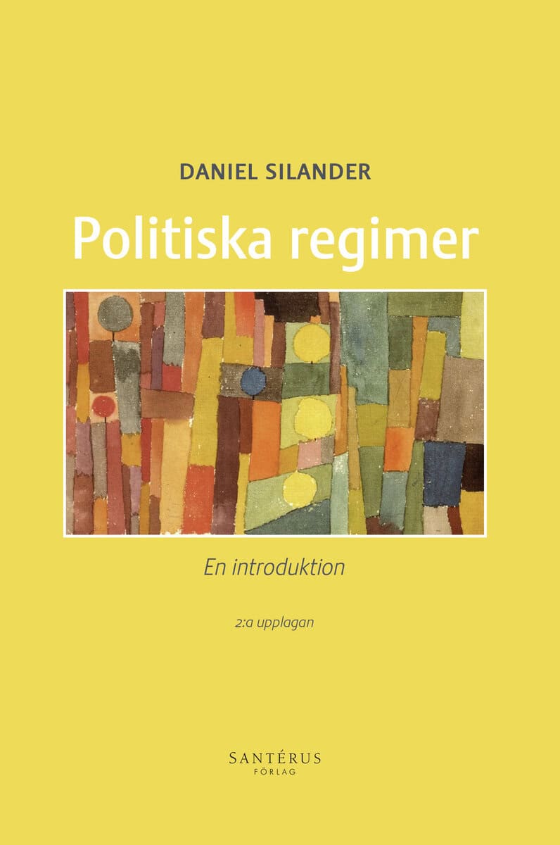 Silander, Daniel | Politiska regimer : En introduktion