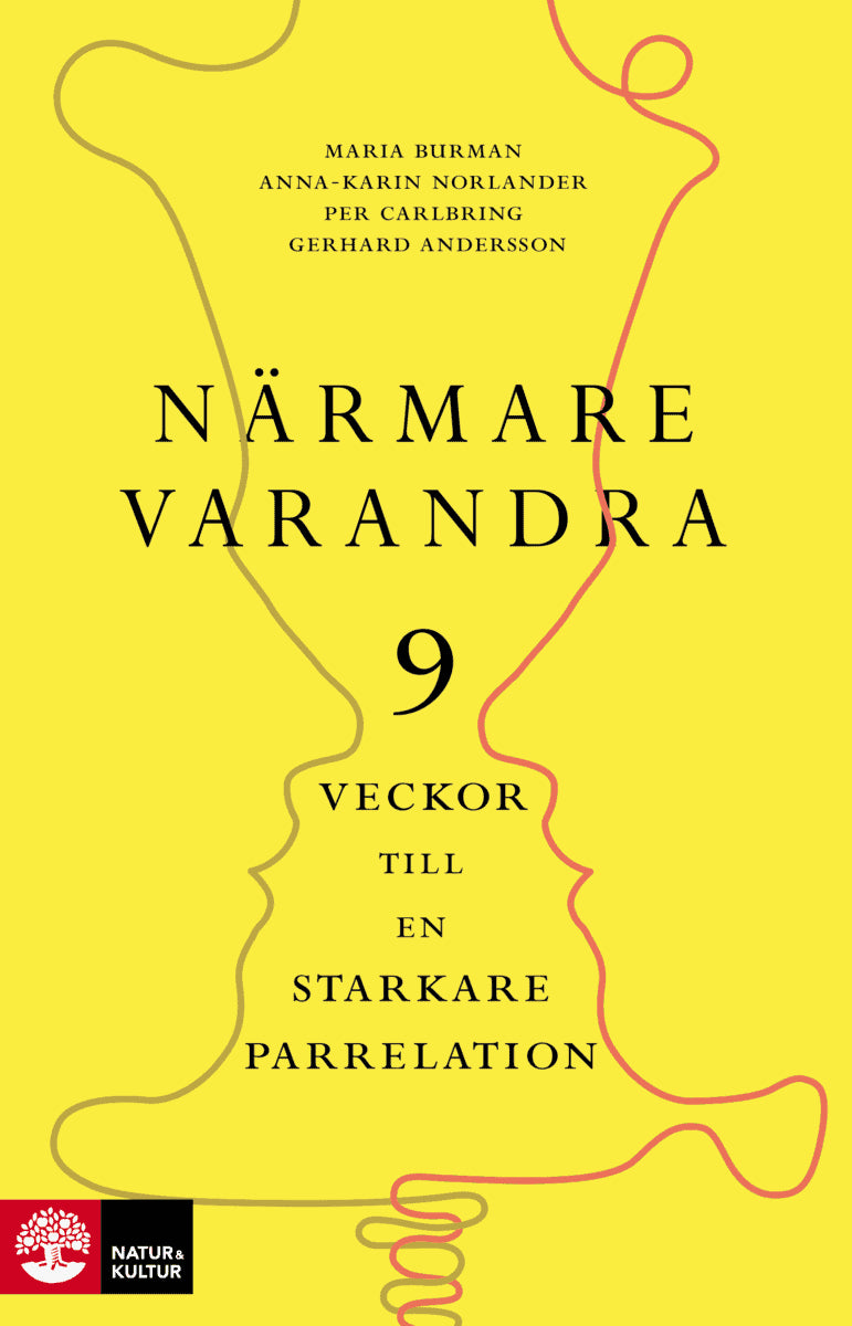 Burman, Maria | Norlander, Anna-Karin | Carlbring, Per | Andersson, Gerhard | Närmare varandra : Nio veckor till en star...