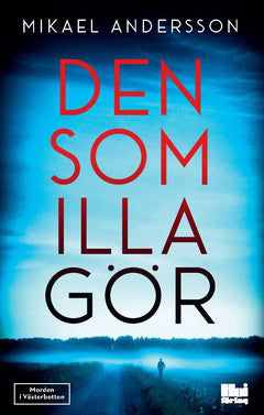 Andersson, Mikael | Den som illa gör