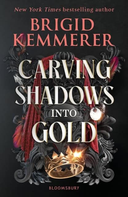 Kemmerer, Brigid | Carving Shadows into Gold